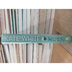 Hush - Kate White 715115