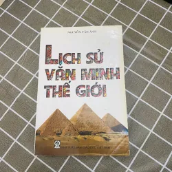 Lịch sử văn minh thế giới - Nguyễn Văn Ánh 1024752