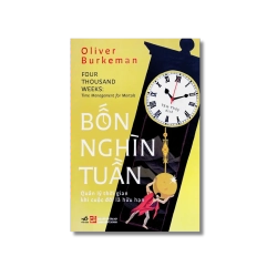Bốn nghìn tuần - Oliver Burkeman