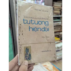 Các trào lưu lớn của tư tưởng hiện đại - Ăng Đrê Mô Roa 122107