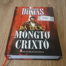 Bá tước Monte Cristo -  Alexandre Dumas