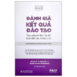 Đánh Giá Kết Quả Đào Tạo - James D. Kirkpatrick, Wendy Kayser Kirkpatrick