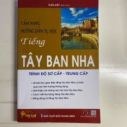 Cẩm nang hướng dẫn tự học tiếng Tây Ban Nha - Sơ cấp và Trung cấp