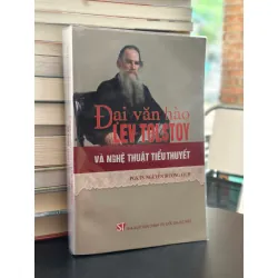 Đại văn hào Lev Tolstoy và nghệ thuật tiểu thuyết - PGS. TS. Nguyễn Trường Lịch