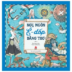 Ngụ Ngôn Ê-Dốp Bằng Thơ - Tạ Huy Long, Thái Bá Tân