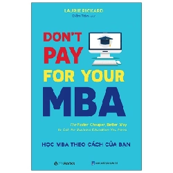 Don't pay for your MBA (Học MBA theo cách của bạn) - Laurie Pickard (2021) New 100% HCM.PO Oreka-Blogmeo