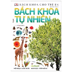 Bách Khoa Tự Nhiên - Mở Mang Kiến Thức, Khơi Dậy Tiềm Năng - Dorling Kindersley ASB.PO Oreka Blogmeo 230225