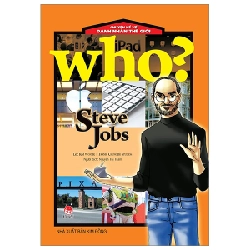 Who? Chuyện Kể Về Danh Nhân Thế Giới - Steve Jobs - ChungBe Studios , Kim Wonsik (Mới 100%) Kiến thức bách khoa, NXB Kim Đồng - SÁCH ĐẠI HỌC