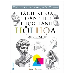 Bách Khoa Toàn Thư Thực Hành Hội Họa - Jean Arestein 286051