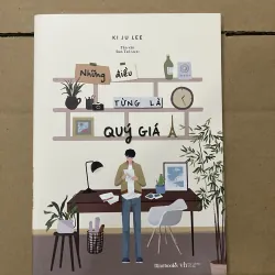 Những điều từng là quý giá