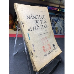 Năng lực trí tuệ và lứa tuổi tập 1mới 50% ố nặng ẩm có dấu mộc và viết nhẹ trang đầu 1978 N. X. Laytex HPB0906 SÁCH KỸ NĂNG Rebooks.vn