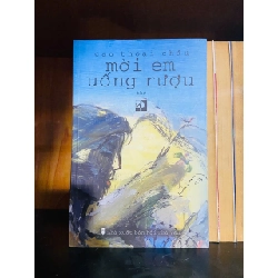 Mời em uống rượu- Cao Thoại Châu