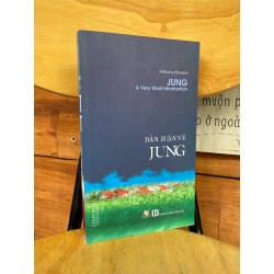 Dẫn luận về Jung - Anthony Stevens