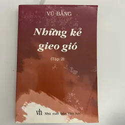 Những kẻ gieo gió (Tập 2) – Vũ Bằng 928235