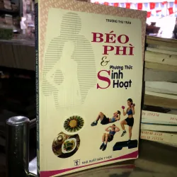 Béo phì và phương thức sinh hoạt - Trương Thu Trăn