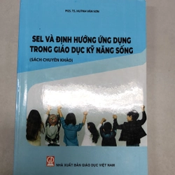 Sel và định hướng ứng dụng trong giáo dục kỹ năng sống (còn mới)