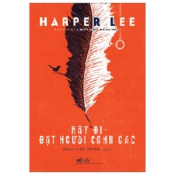 Hãy Đi Đặt Người Canh Gác - Harper Lee