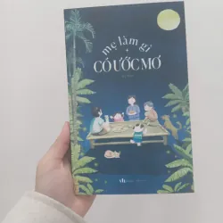 Mẹ làm gì có ước mơ 969955