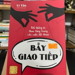 Sách “Bẫy giao tiếp”– Lý Tấn