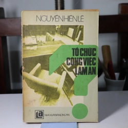 TỔ CHỨC CÔNG VIỆC LÀM ĂN - NGUYỄN HIẾN LÊ