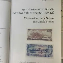 LỊCH SỬ TIỀN GIẤY VIỆT NAM: NHỮNG CÂU CHUYỆN CHƯA KỂ - THNG TIEN TAT 781842