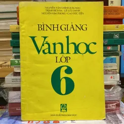 BÌNH GIẢNG VĂN HỌC LỚP 6 (XB 1997)