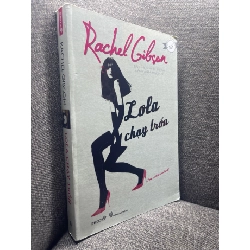 Lola chạy trốn Rachel Gibson 2011 mới 80% HPB1706