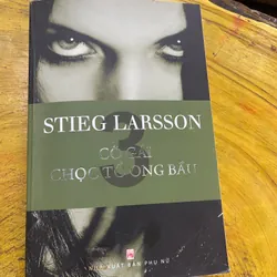 CÔ GÁI CHỌC TỔ ONG BẦU- STIEG LARSSON