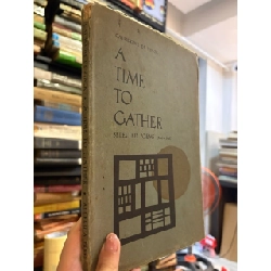 A time to gather - selected poems 1966-1967 - Catherine De Vinck 1011316