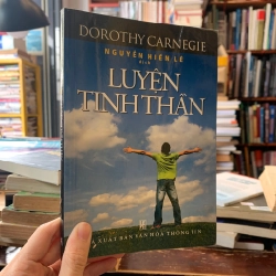 Luyện tinh thần - Dorothy Carnegie ( Nguyễn Hiến Lê dịch ) 226357