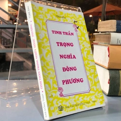 TINH THẦN TRỌNG NGHĨA ĐÔNG PHƯƠNG