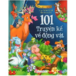 Tủ Sách Vàng Cho Con - 101 Truyện Kể Về Động Vật - Piccole Grandi 154837