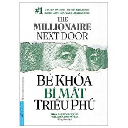 Bẻ Khóa Bí Mật Triệu Phú - Khám Phá Tư Duy Làm Giàu - Thomas J. Stanley, William D. Danko 293557