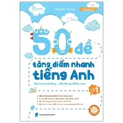 50 Đề Tăng Điểm Nhanh Tiếng Anh Lớp 1 - Đỗ Nhung, Thanh Thanh 202441