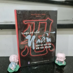Sách LUẬN VỀ CHỮ NHẪN