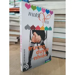 Mười yêu - Trương Duyệt Nhiên 607226