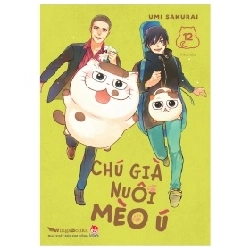 Chú Già Nuôi Mèo Ú - Tập 12 - Umi Sakurai