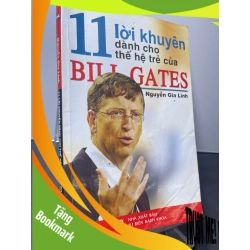 (TẶNG BOOKMARK) 11 lời khuyên dành cho thế hệ trẻ của Bill Gates 2007 MỚI 70% ố bẩn nhẹ note trang đầu Nguyễn Gia Linh RBK2207 KỸ NĂNG