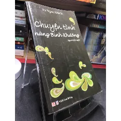 [Sách Cũ SCGR] Chuyện tình nàng Bình Khương 2011 mới 70% ố bẩn nhẹ Vũ Ngọc Khánh HPB0906 SÁCH VĂN HỌC