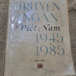 Truyện ngắn Việt Nam từ 1945 đến 1985 sách khổ lớn