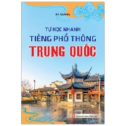 Tự Học Nhanh Tiếng Phổ Thông Trung Quốc - Hy Quang 359350