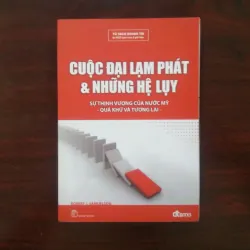 [Sách Kinh Tế] Cuộc Đại Lạm Phát & Những Hệ Lụy - Sự Thịnh Vượng Của Nước Mỹ