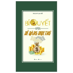 Bí Quyết Bán Dễ Dàng Mọi Thứ - Phan Văn Kỳ