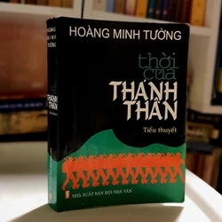 Thời của thánh thần - Hoàng Minh Tường 447523
