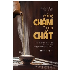 Sống Chậm Mà Chất - Brooke Mcalary