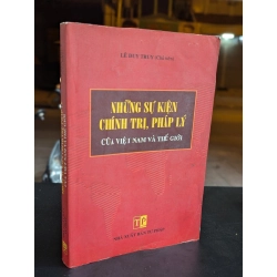 Những sự kiện chính trị pháp lý của việt nam và thế giới - Lê Duy truy