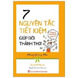 7 Nguyên Tắc Tiết Kiệm Giúp Đời Thảnh Thơi - Crystal Paine (Mới 100%) Sách tư duy, kỹ năng sống, NXB Phụ Nữ - SÁCH ĐẠI HỌC