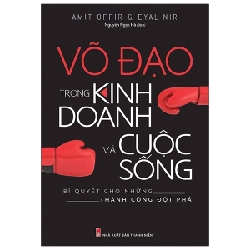 Võ Đạo Trong Kinh Doanh Và Cuộc Sống - Amit Offir, Eyal Nir 296400