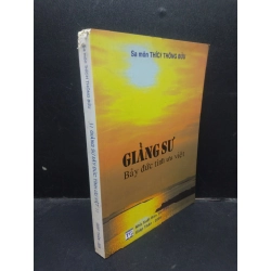 Giảng Sư Bảy Đức Tính Ưu Việt Sa Môn Thích Thông Bửu mới 80% (bẩn nhẹ, rách bìa) HCM1304 2004 tôn giáo