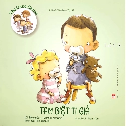 Bé học kĩ năng - Tự lập - Tạm biệt ti giả (1-3t) - Merce Seix STB3027 Mẹ và bé